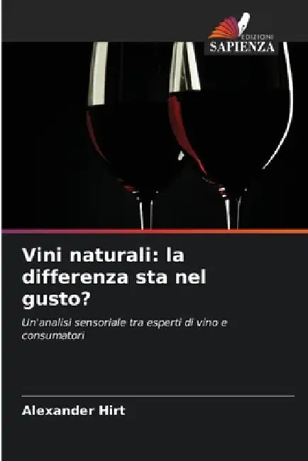 Vini naturali: la differenza sta nel gusto? by Alexander Hirt