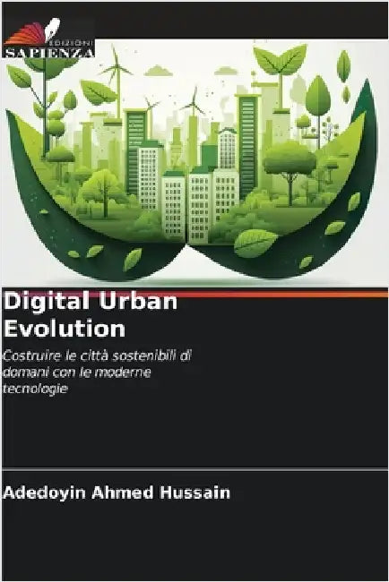 Digital Urban Evolution by Hussain, Adedoyin Ahmed