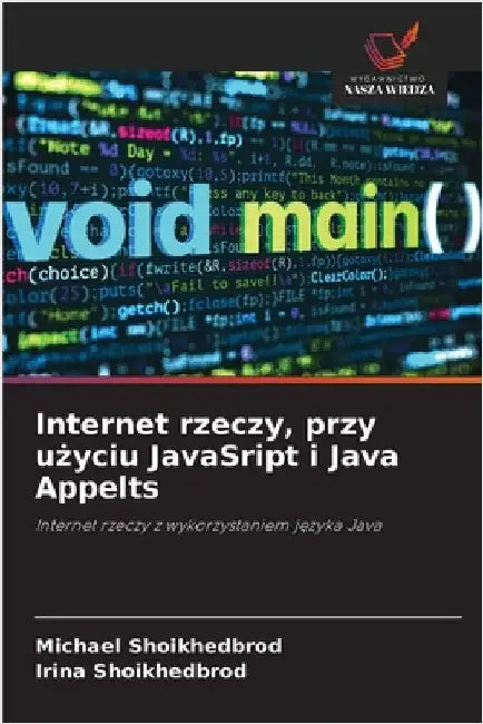 Internet rzeczy, przy użyciu JavaSript i Java Appelts by Shoikhedbrod, Michael