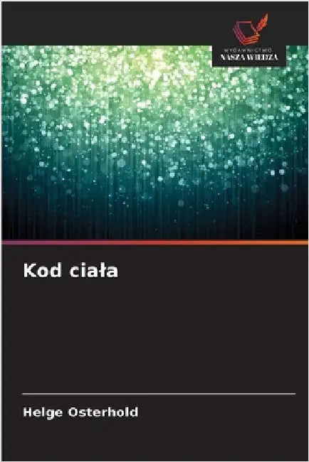 Kod ciala by Osterhold, Helge