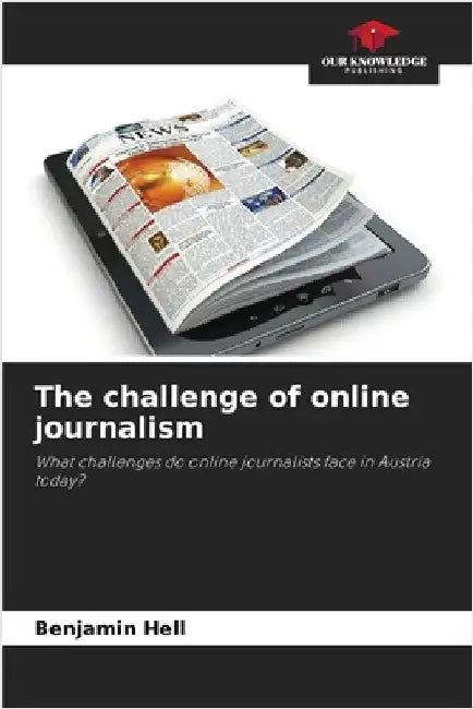 The challenge of online journalism by Hell, Benjamin