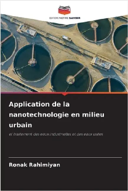 Application de la nanotechnologie en milieu urbain by Rahimiyan, Ronak