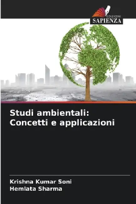 Studi ambientali: Concetti e applicazioni by Krishna Kumar Soni, Hemlata Sharma