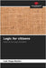 Logic for citizens by Luis Vega-Reñón