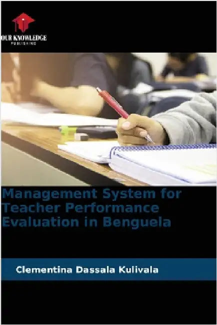 Management System for Teacher Performance Evaluation in Benguela by Kulivala, Clementina Dassala