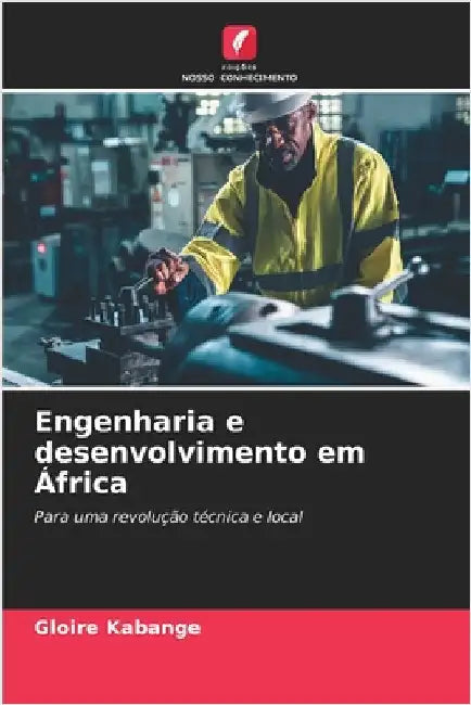 Engenharia e desenvolvimento em África by Kabange, Gloire