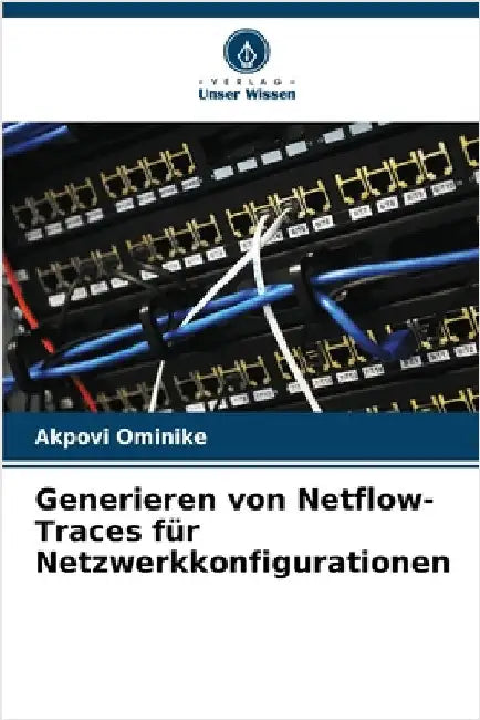 Generieren von Netflow-Traces für Netzwerkkonfigurationen by Ominike, Akpovi