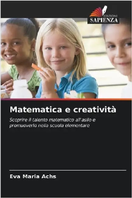 Matematica e creatività by Achs, Eva Maria