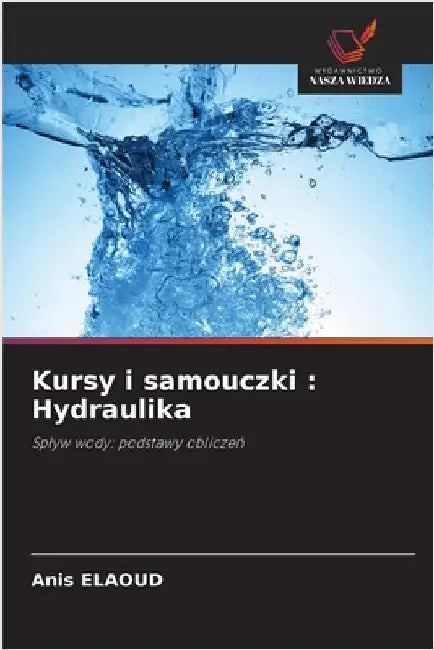 Kursy i samouczki: Hydraulika by Elaoud, Anis