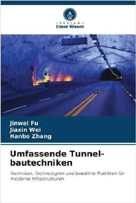 Umfassende Tunnel-bautechniken by Fu, Jinwei