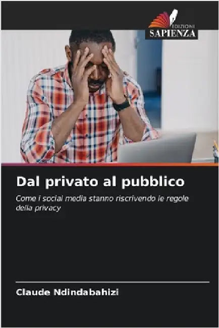 Dal privato al pubblico by Ndindabahizi, Claude