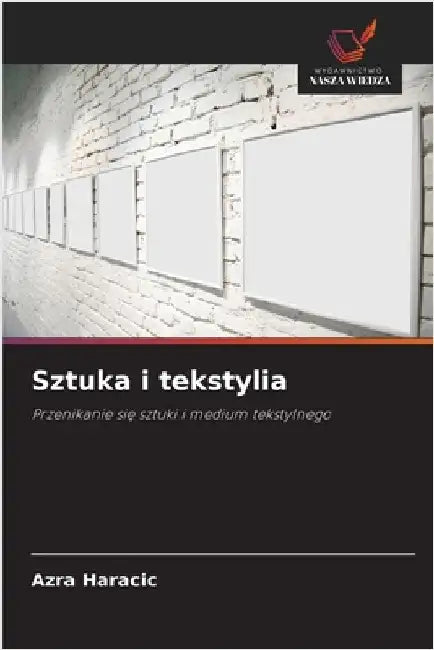 Sztuka i tekstylia by Haracic, Azra