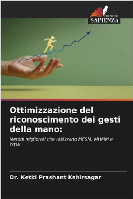 Ottimizzazione del riconoscimento dei gesti della mano by Kshirsagar, Ketki Prashant