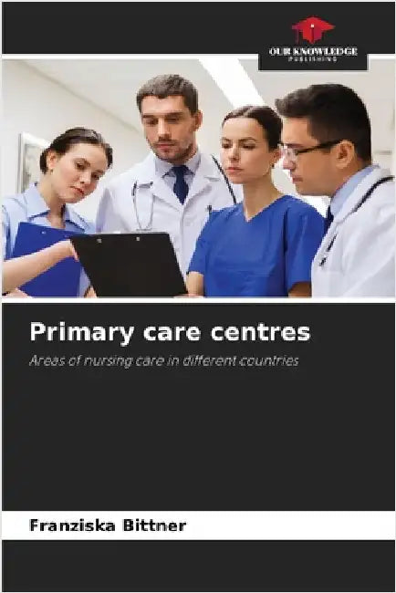 Primary care centres by Bittner, Franziska