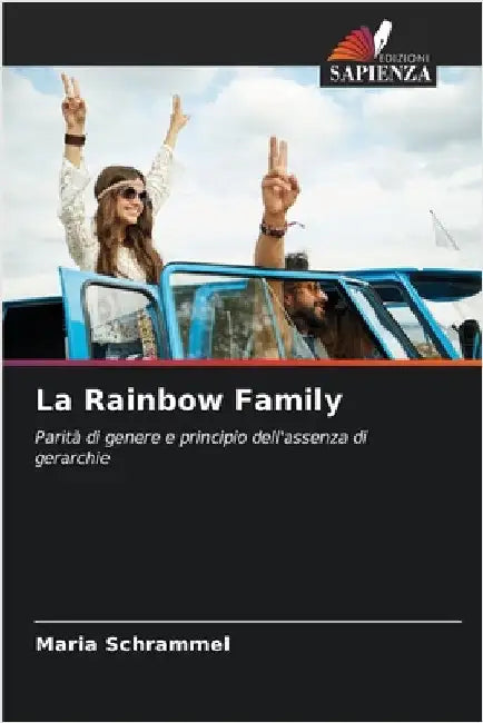 La Rainbow Family by Schrammel, Maria