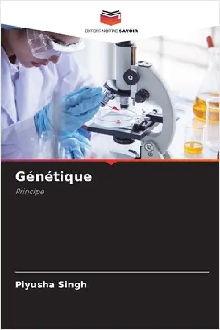 Génétique by Singh, Piyusha