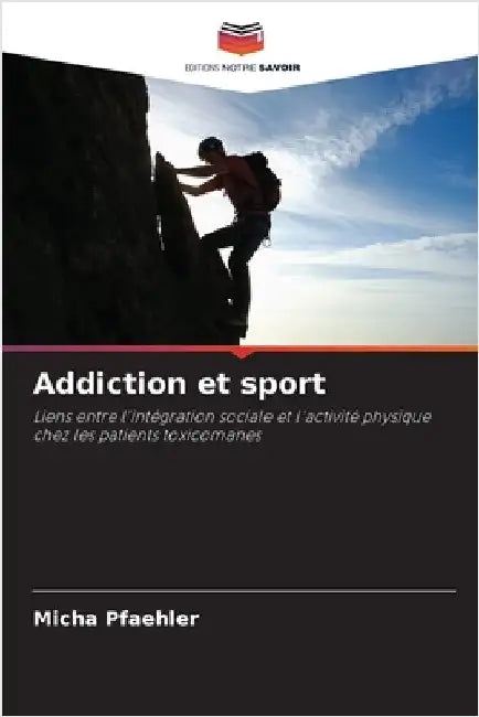 Addiction et sport by Pfaehler, Micha