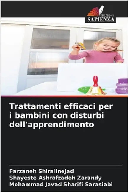 Trattamenti efficaci per i bambini con disturbi dell'apprendimento by Shiralinejad, Farzaneh