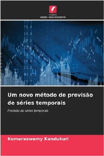 Um novo método de previsão de séries temporais by Kandukuri, Kumaraswamy