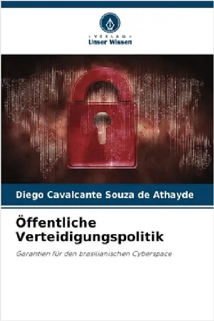 Öffentliche Verteidigungspolitik by Cavalcante Souza de Athayde, Diego