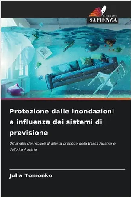 Protezione dalle inondazioni e influenza dei sistemi di previsione by Tomonko, Julia