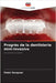 Progrès de la dentisterie mini-invasive by Gangwar, Palak