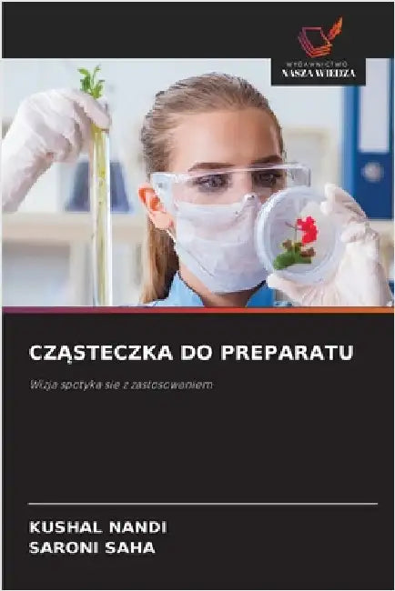 CzĄsteczka Do Preparatu by Kushal Nandi