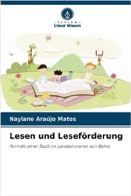 Lesen und Leseförderung by Araújo Matos, Naylane