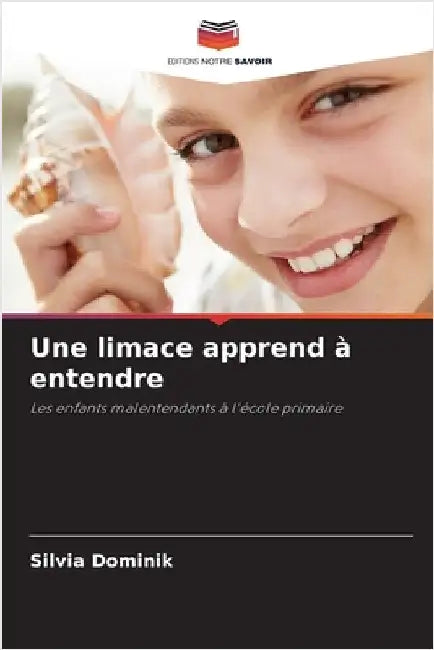 Une limace apprend à entendre by Dominik, Silvia