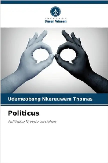 Politicus by Thomas, Udemeobong Nkereuwem
