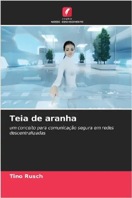 Teia de aranha by Rusch, Tino