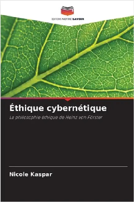 Éthique cybernétique by Nicole Kaspar