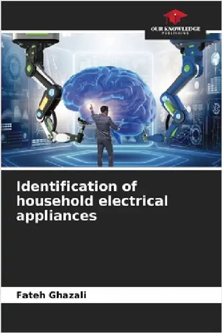 Identification of household electrical appliances by Ghazali, Fateh