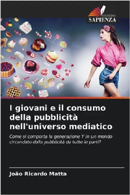 I giovani e il consumo della pubblicità nell'universo mediatico by João Ricardo Matta
