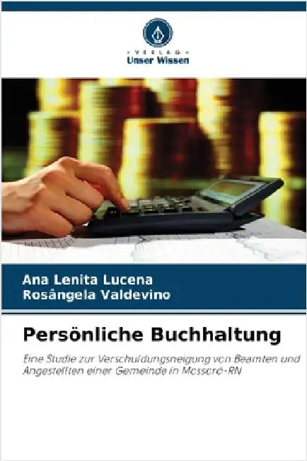 Persönliche Buchhaltung by Lucena, Ana Lenita