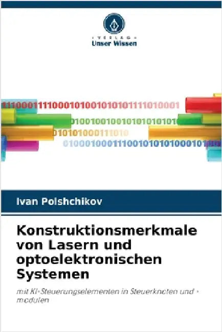 Konstruktionsmerkmale von Lasern und optoelektronischen Systemen by Polshchikov, Ivan