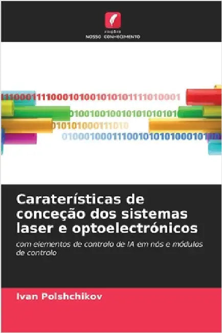 Caraterísticas de conceção dos sistemas laser e optoelectrónicos by Ivan Polshchikov