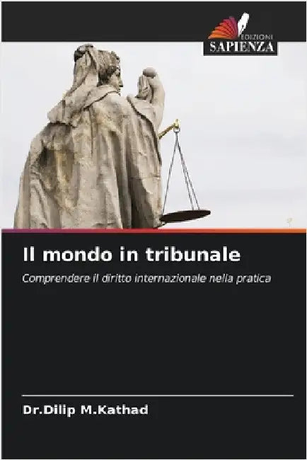 Il mondo in tribunale by M. Kathad, Dr Dilip