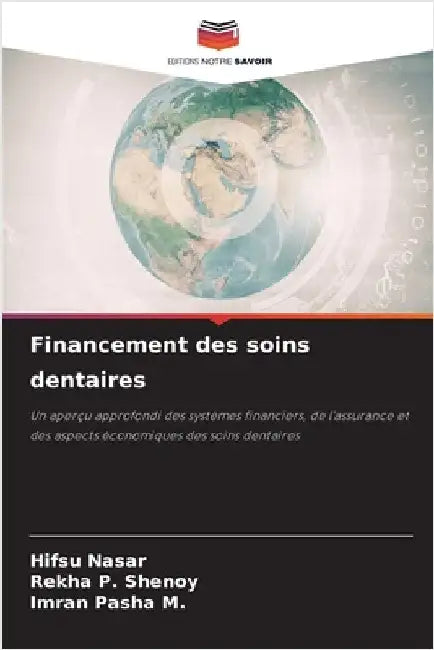 Financement des soins dentaires by Nasar, Hifsu