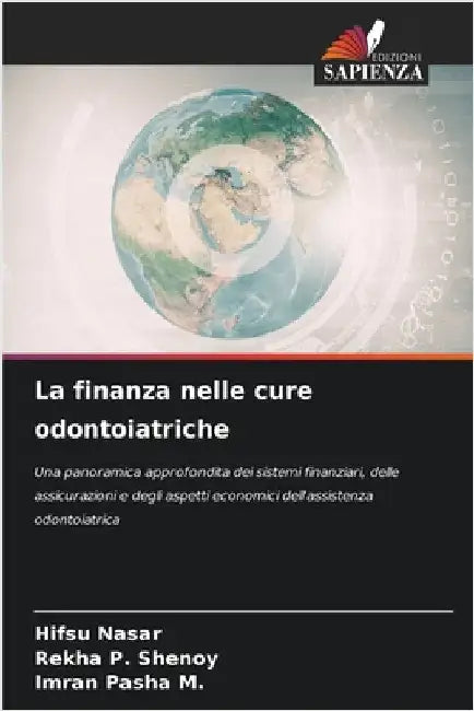 La finanza nelle cure odontoiatriche by Nasar, Hifsu