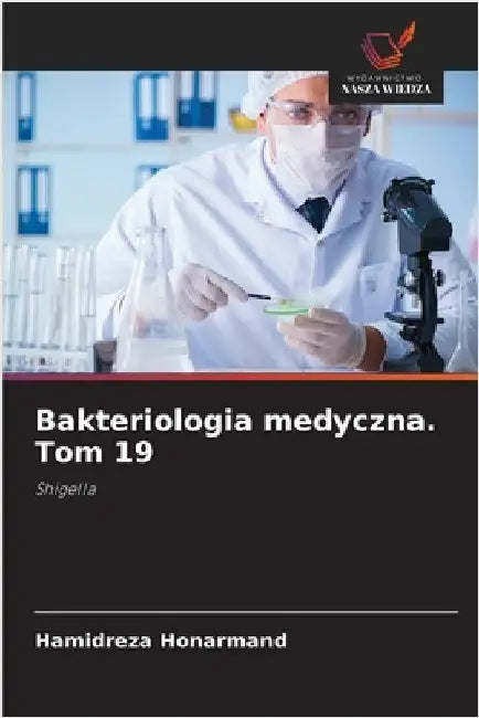 Bakteriologia medyczna. Tom 19 by Honarmand, Hamidreza