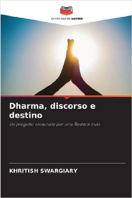 Dharma, discorso e destino by Khritish Swargiary