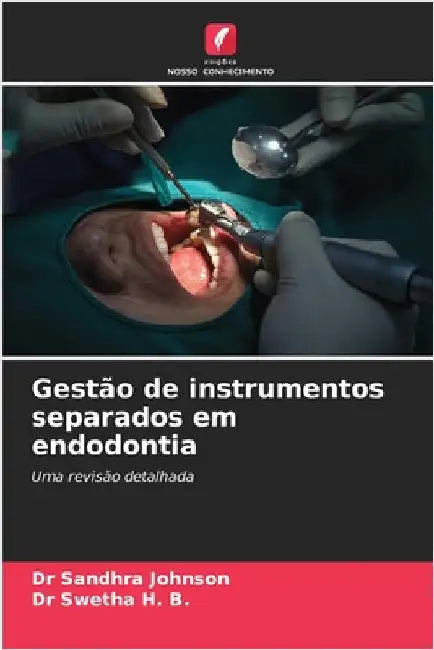 Gestão de instrumentos separados em endodontia by Johnson, Sandhra