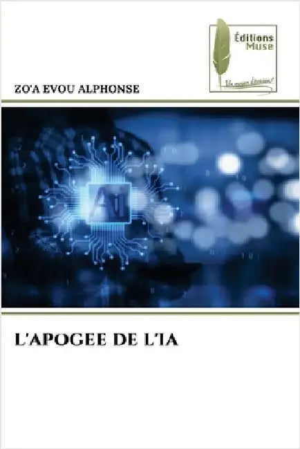 L'Apogee de l'Ia by Zo'a Evou Alphonse