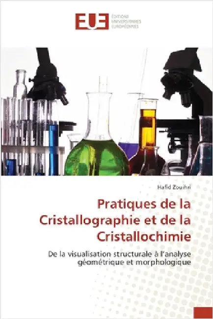 Pratiques de la Cristallographie et de la Cristallochimie by Hafid Zouihri