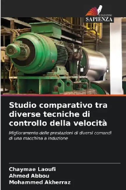 Studio comparativo tra diverse tecniche di controllo della velocità by Chaymae Laoufi, Ahmed Abbou, Mohammed Akherraz