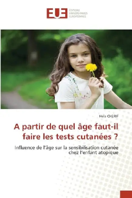 A partir de quel âge faut-il faire les tests cutanées ? by Hela Cherif