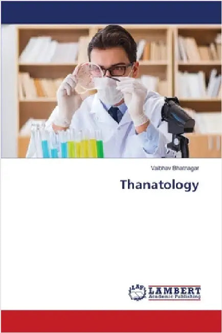 Thanatology by Bhatnagar, Vaibhav