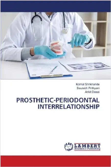 Prosthetic-Periodontal Interrelationship by Komal Shrikhande