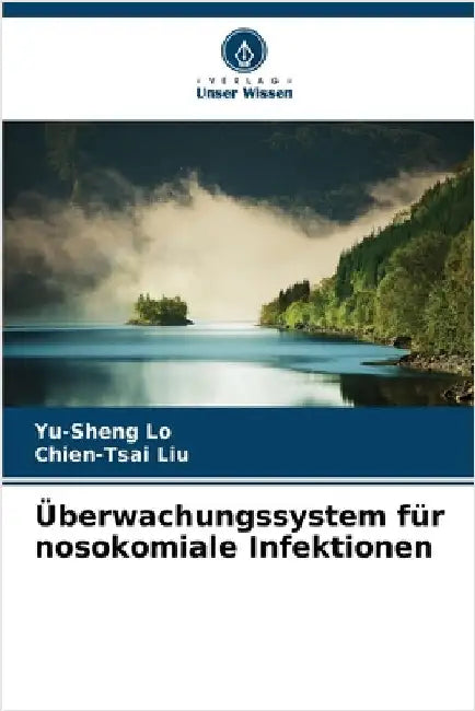Überwachungssystem für nosokomiale Infektionen by Lo, Yu-Sheng
